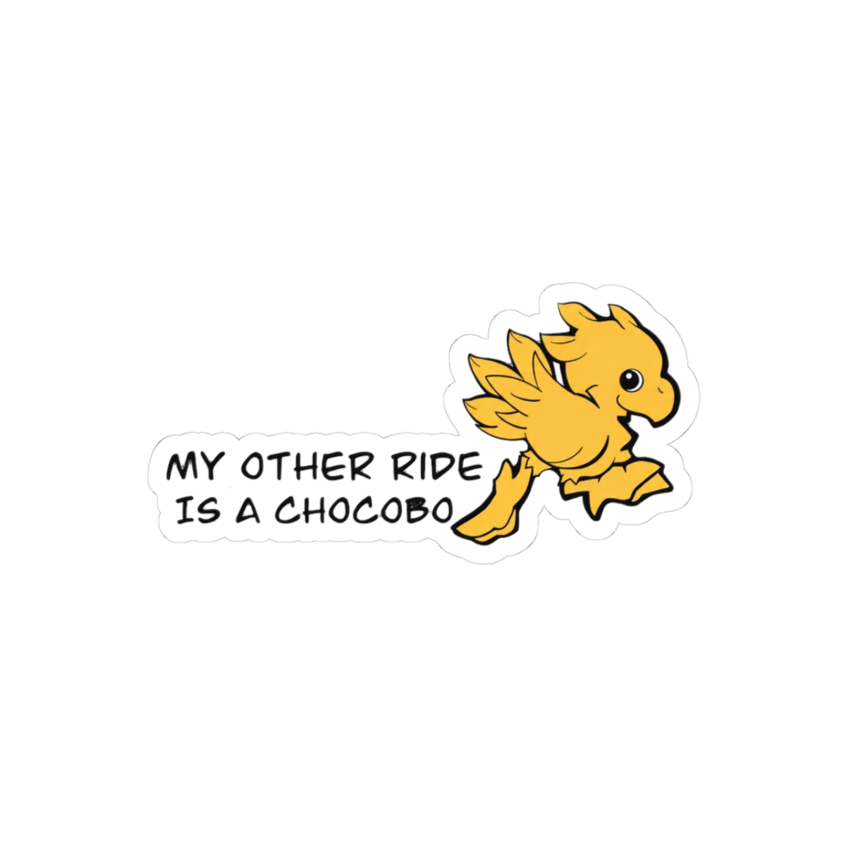 My Other Ride is a Chocobo Funny Final Fantasy Gamer Sticker - Official stickers merchandise